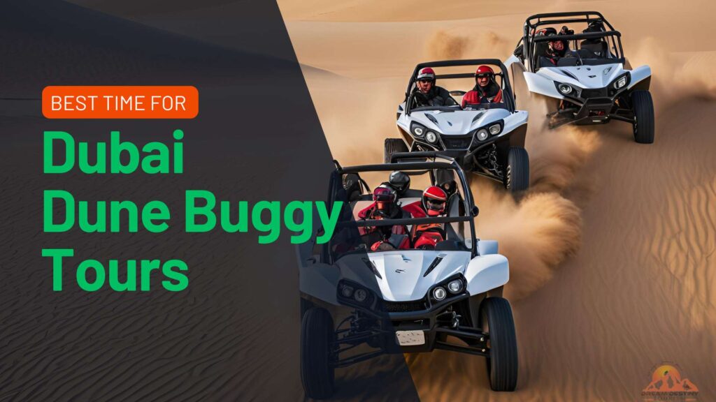 Best Time for Dubai Dune Buggy Tours