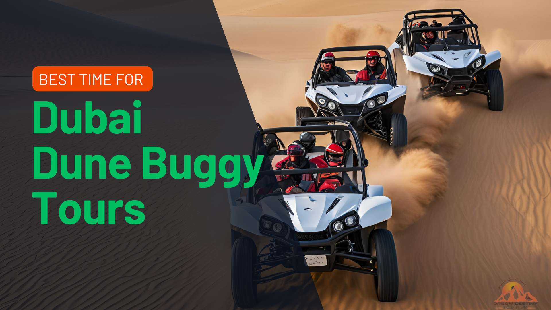 Best Time for Dubai Dune Buggy Tours: Thrilling Desert Adventures